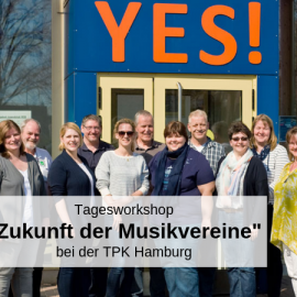 Haben Musikvereine noch eine Zukunft? Wir in Hamburg sagen YES! Haben Musikvereine noch eine Zukunft? Wir in Hamburg sagen YES!