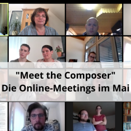 Meet the Composer – Die Komponisten im Mai! Meet the Composer – Die Komponisten im Mai!