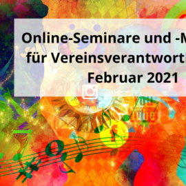Online-Seminare und -Meetings für Vereinsverantwortliche im Februar 2021 Online-Seminare und -Meetings für Vereinsverantwortliche im Februar 2021